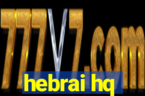 hebrai hq